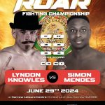 Roar Fighting Championship - Lyndon Knowles vs Simon Mendes - WBC Muaythai World Title 2024