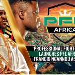 PFL Africa: Francis Ngannou Leads the Charge in Expanding MMA on the Continent