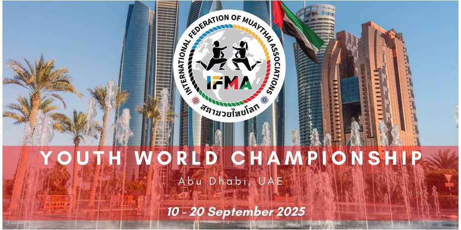 2025 IFMA Youth Muay Thai Championships | Abu Dhabi, UAE, The 2025 IFMA Youth World Muay Thai Championships will take place in Abu Dhabi, UAE, from Sept 10–20, showcasing over 1,500 young fighters worldwide.